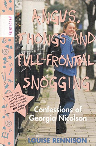 Angus, Thongs and Full-Frontal Snogging : Confessions of Georgia Nicolson