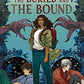 The Buried and the Bound (The Buried and the Bound Trilogy, 1)