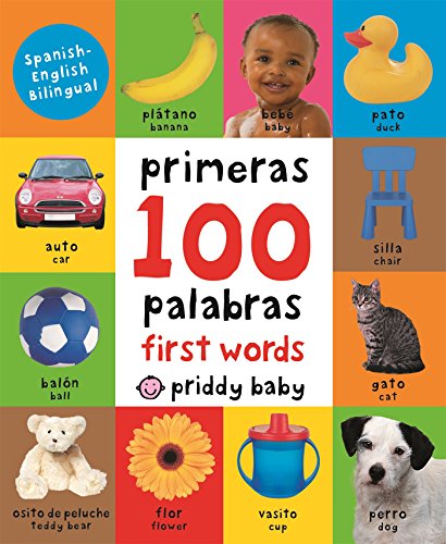 First 100 Words Bilingual (small padded edition) (Spanish Edition)