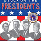 Stuck on the Presidents