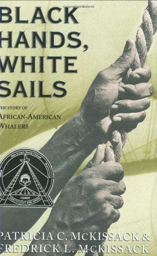 Black Hands, White Sails (Coretta Scott King Author Honor Books)