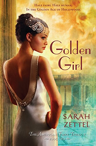 Golden Girl: The American Fairy Trilogy Book 2