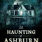 The Haunting of Ashburn House