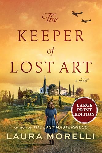 The Keeper of Lost Art: A Novel
