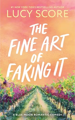 The Fine Art of Faking It (Blue Moon, 6)