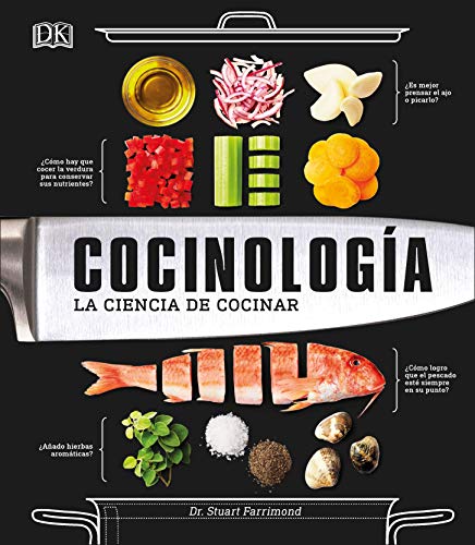 Cocinología: La ciencia de cocinar (Spanish Edition)