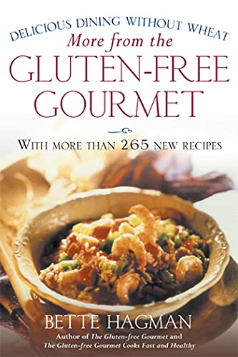 More from the Gluten-free Gourmet: Delicious Dining Without Wheat