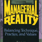 Managerial Reality: Balancing Technique, Practice, and Values