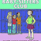 Mary Anne Saves the Day: A Graphic Novel (The Baby-Sitters Club #3) (The Baby-Sitters Club Graphix)