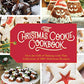 The Christmas Cookie Cookbook: Over 100 Recipes to Celebrate the Season