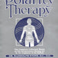 Polarity Therapy The Complete Collected Works Volume 1