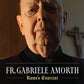 Fr. Gabriele Amorth: The Official Biography of the Pope's Exorcist