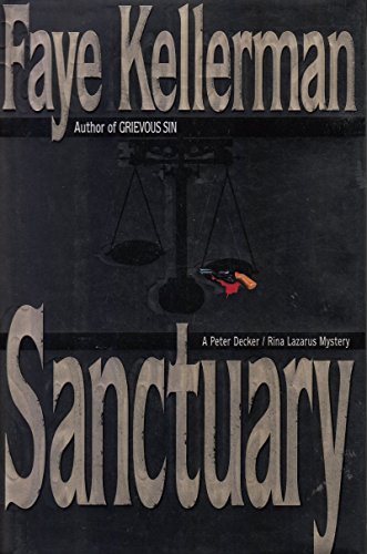 Sanctuary: A Peter Decker/Rina Lazarus Mystery (Peter Decker & Rina Lazarus Novels)