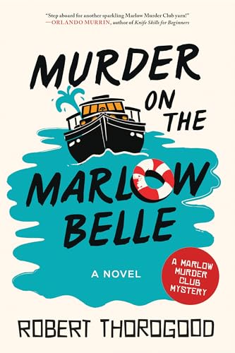 Murder on the Marlow Belle: A Novel (The Marlow Murder Club, 4)