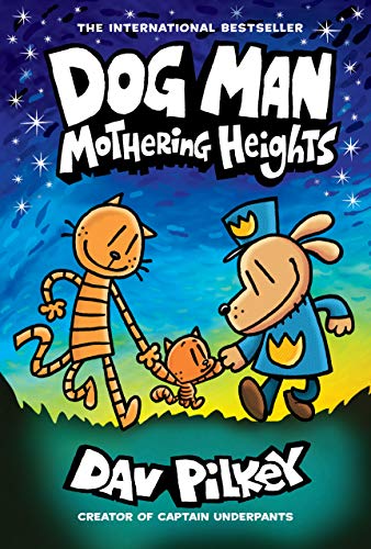 Dog Man: Mothering Heights: From the Creator of Captain Underpants (Dog Man #10) (10)