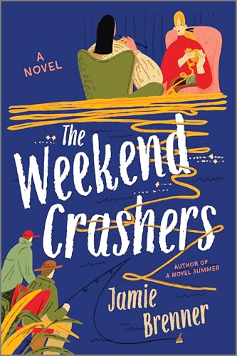 The Weekend Crashers: A Novel