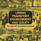 Urban Transport, Environment, and Equity