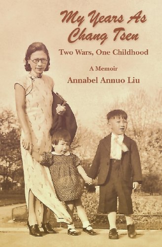 My Years As Chang Tsen: Two Wars, One Childhood