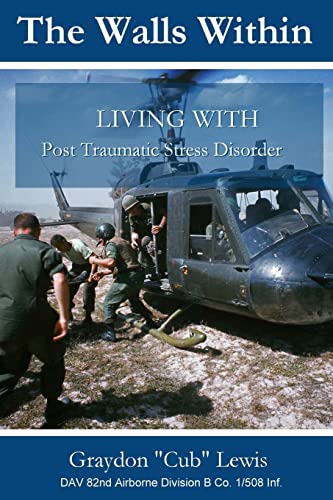 The Walls Within . Living with PTSD