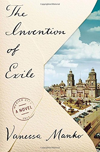 The Invention of Exile: A Novel