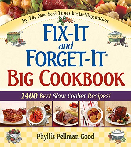 Fix-It And Forget-It Big Cookbook: 1400 Best Slow Cooker Recipes