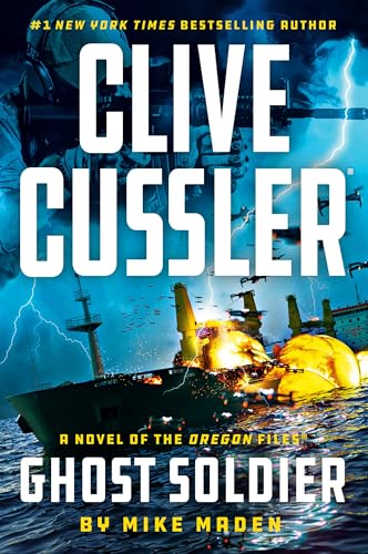 Clive Cussler Ghost Soldier (The Oregon Files)