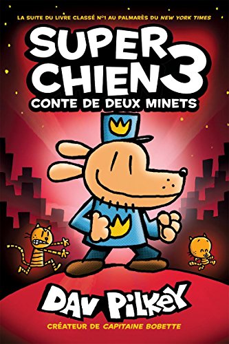 Super Chien: N° 3 - Conte de Deux Minets (French Edition)