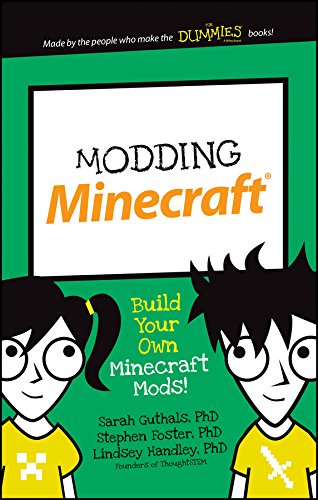 Modding Minecraft: Build Your Own Minecraft Mods! (Dummies Junior)