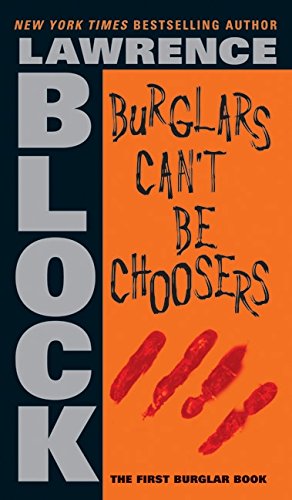 Burglars Can't Be Choosers (Bernie Rhodenbarr)