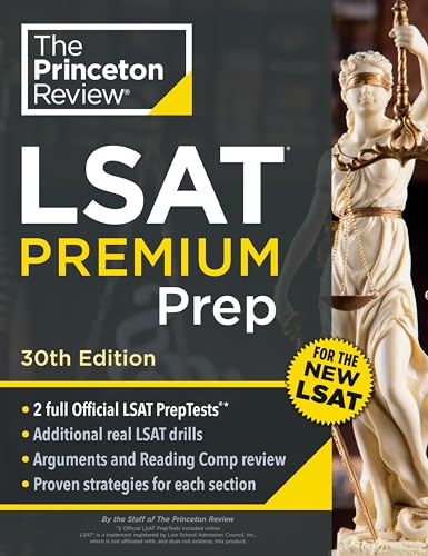 Princeton Review LSAT Premium Prep, 30th Edition: 2 Official LSAT PrepTests + Real LSAT Drills + Review for the New Exam (Graduate School Test Preparation)