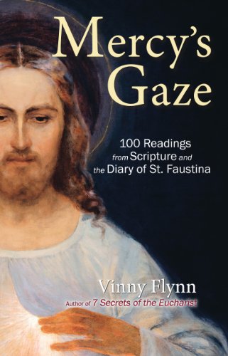 Mercy's Gaze: 100 Readings from Scripture and the Diary of St. Faustina