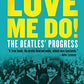 Love Me Do! The Beatles' Progress