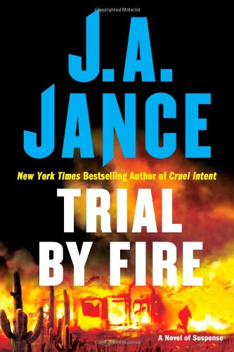 Trial by Fire: A Novel of Suspense