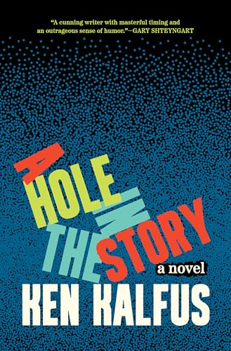 A Hole in the Story: A Novel