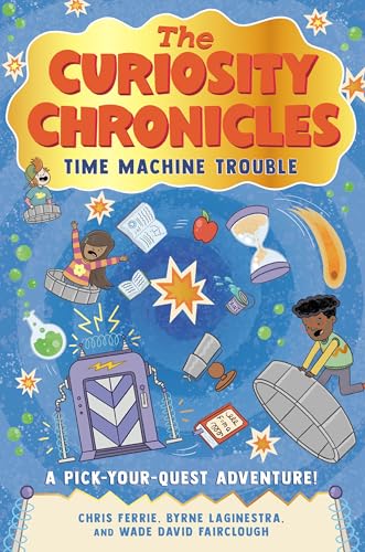 The Curiosity Chronicles: Time Machine Trouble