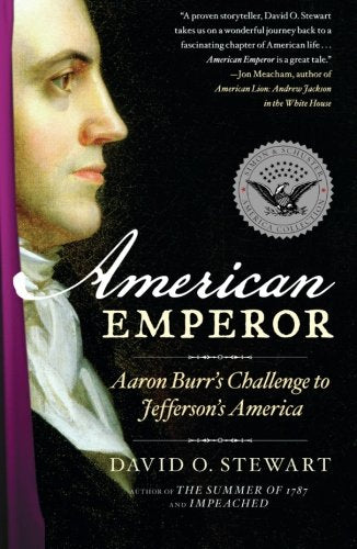 American Emperor: Aaron Burr's Challenge to Jefferson's America