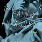 The Pain of Pleasure