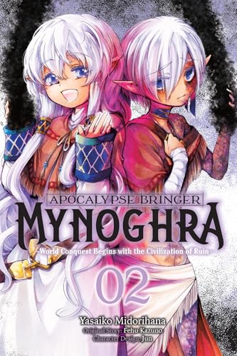 Apocalypse Bringer Mynoghra, Vol. 2 (manga): World Conquest Begins with the Civilization of Ruin (Volume 2) (Apocalypse Bringer Mynoghra (manga), 2)