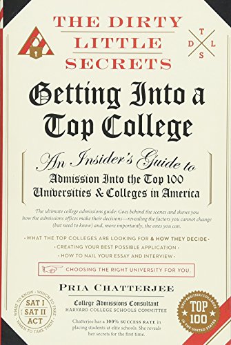 The Dirty Little Secrets of Getting Into a Top College