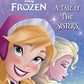 A Tale of Two Sisters (Disney Frozen) (Step into Reading)