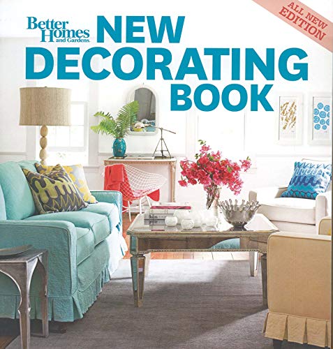 New Decorating Book, 10th Edition (Better Homes and Gardens) (Better Homes and Gardens Home)