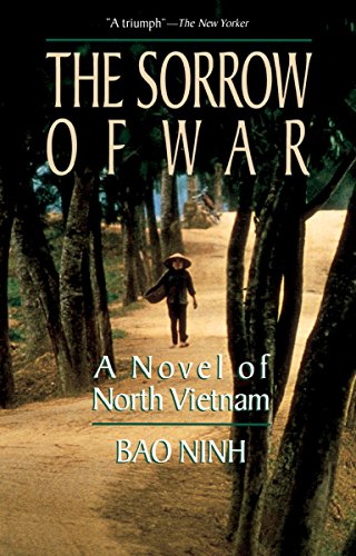 The Sorrow of War: A Novel of North Vietnam