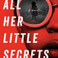 All Her Little Secrets: A Novel