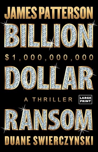 The Billion-Dollar Ransom: A Thriller