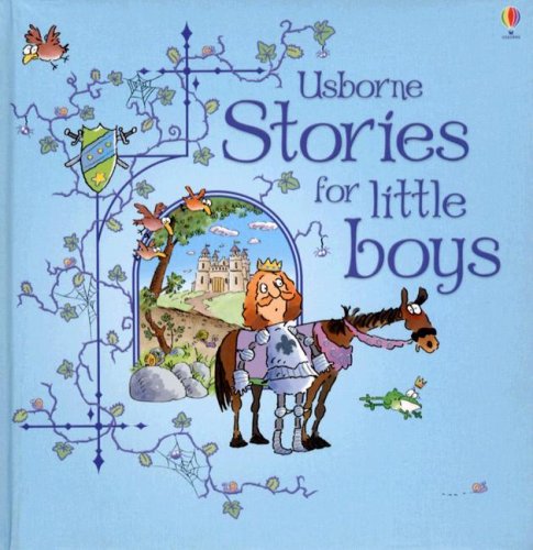 Stories for Little Boys: Combined Volume