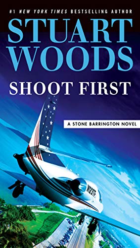 Shoot First (A Stone Barrington Novel)