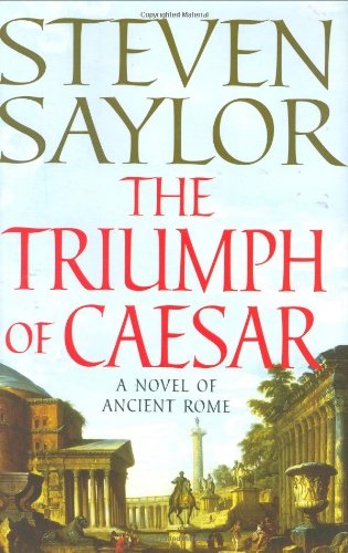 The Triumph of Caesar: A Novel of Ancient Rome (Novels of Ancient Rome)