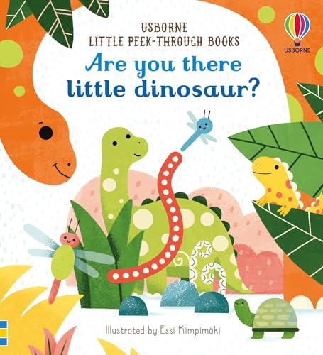Are You There Little Dinosaur? (Little Peek-Through Books)