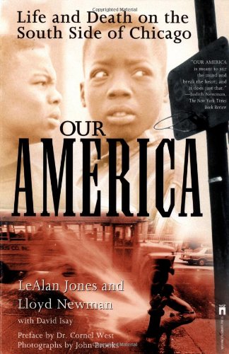 Our America: Life and Death on the South Side of Chicago