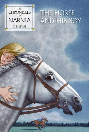 The Horse and His Boy (The Chronicles of Narnia, Book 3)